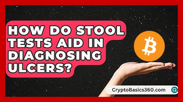 How Do Stool Tests Aid in Diagnosing Ulcers? | Ulcer Support Network News