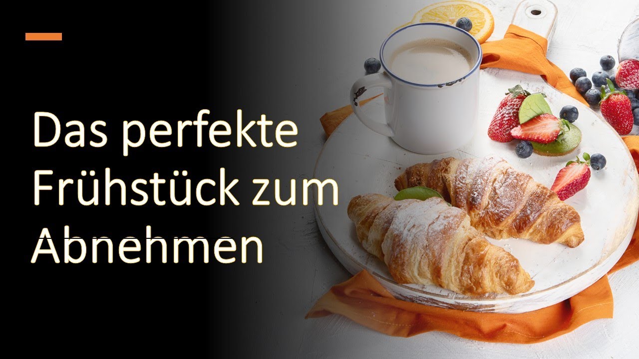 Das Perfekte Fruhstuck