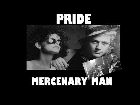 Pride Circa 1990. Mercenary Man. Pat Macdonald and...