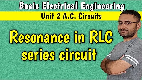 Resonance in RLC Series circuit  (Unit 2 AC circuit) BEE | BTech 1st year engineering