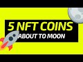 Top 5 NFT's That Will 10x NOW!