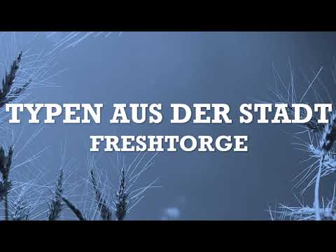 在 YouTube 上观看 FRESHTORGE - TYPEN AUS DER STADT - LYRICS - TEXT 在 YouTube 上观看 FRESHTORGE - TYPEN AUS DER STADT - LYRICS - TEXT