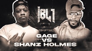 IBL - GAGE vs SHANZ HOLMES I #RapBattle (Full Battle) (REUPLOAD)