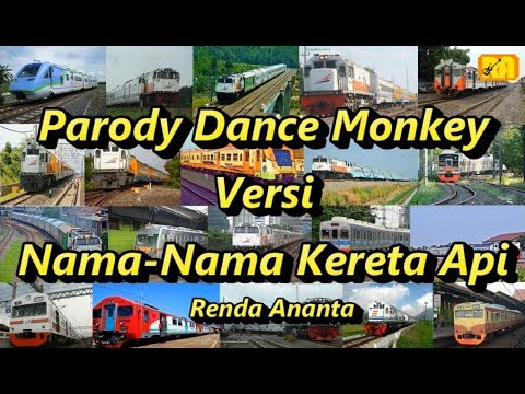 parody-dance-monkey-versi-nama-nama-kereta-api