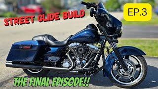 YOU DON'T WANT TO MISS THIS!!! - Street Glide Build- Episode  3 (The Final Episode!!)