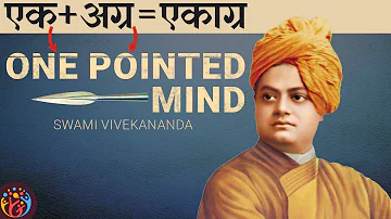 एकाग्रता. Swami Vivekananda on Concentration.
