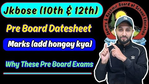 JKBOSE 10th & 12th - Pre Board Datesheet  - Why These Pre Boards  Jkbose Summer Zone 2025-26