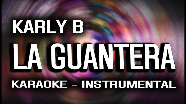 La Guantera - Karly B (KARAOKE - INSTRUMENTAL)