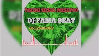 Download lagu DJ FAMA BEAT - MZIZKI HISIA MISEMO