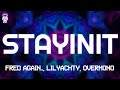 Fred Again Lil Yachty Overmono Stayinit Lyrics mp3