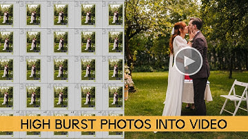 How to Convert High-Speed Burst Photo Sequences into Video – 3 Easy Ways