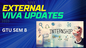 GTU Sem 8 External VIVA Updates