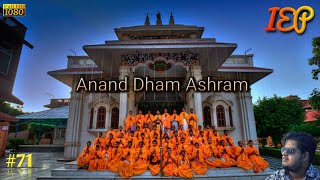 #71 | Anand Dham Ashram | India Exploration  & Photography by Arnab Banerjee | IEP