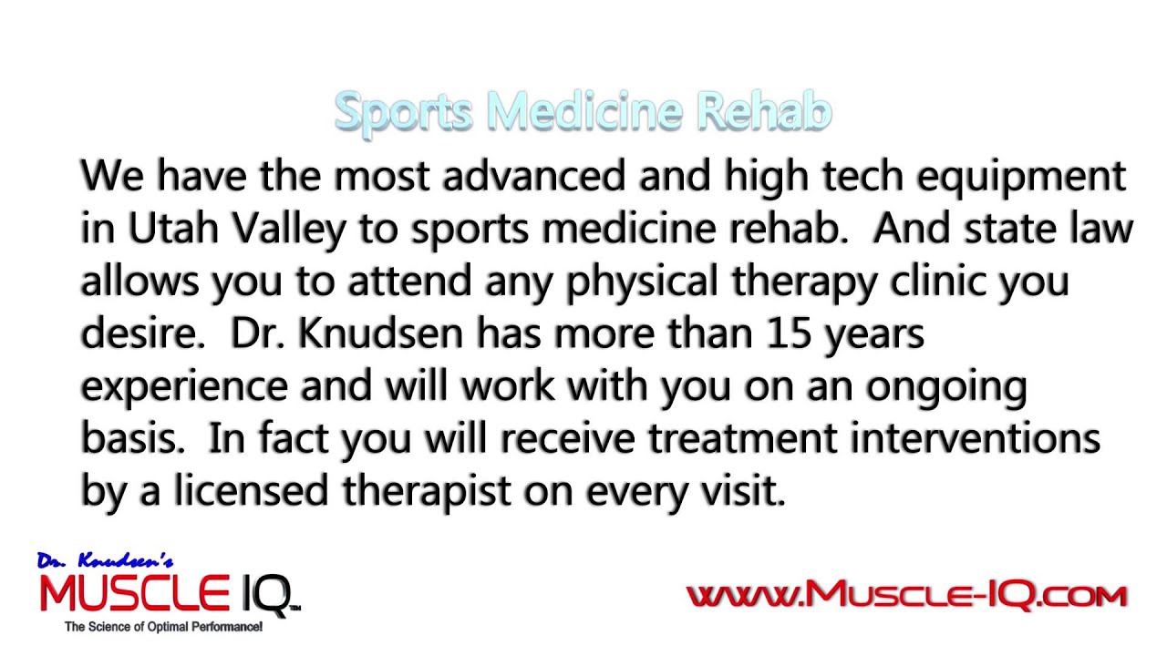 Physical Therapy for Sports Medicine Rehab in Provo, Orem and all of