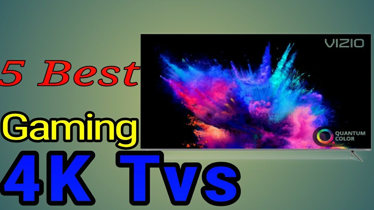 5 Best Gaming 4K Tvs 2020 YouTube