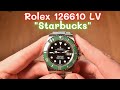 Rolex Submariner 126610LV "Starbucks" review | What a timepiece!