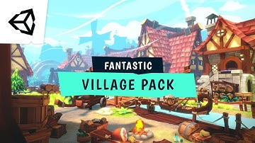 Unity Trailer "Fantastic Village Pack" - Tidal Flask Studios