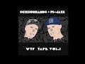 Scizzorhands + Pi-Jazz - WTF TAPE VOL.1