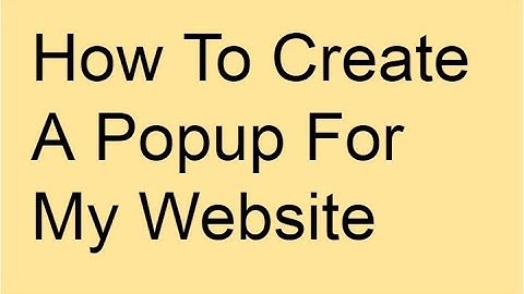 How To Create A Popup For My Website