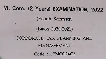 2022 corporate tax planning and management mcom sem 4 gurugram university mdu | previous year 2022