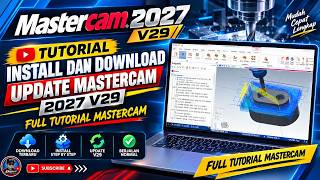 Tutorial Install Dan Download Update Mastercam 2027 V29 Full Step #mastercam2027 #cam #machinery