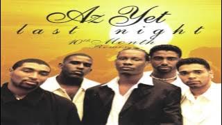 Az Yet - Last Night (10th Month Remix)