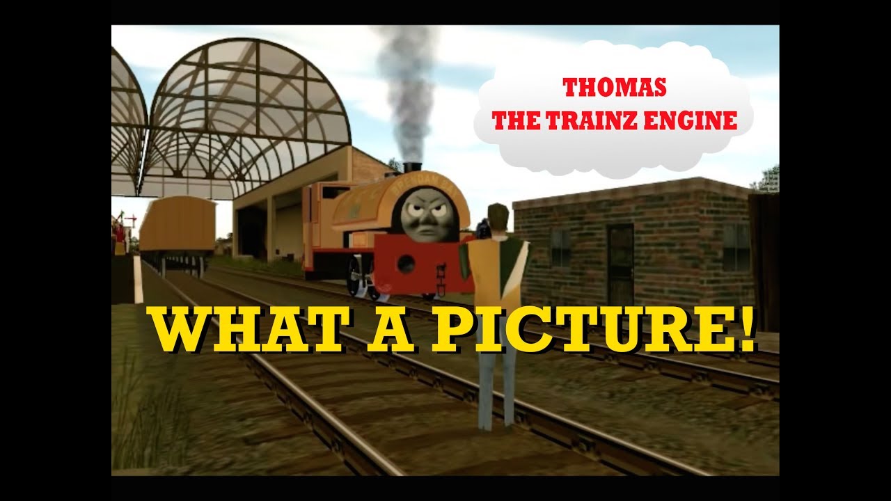 Thomas the Trainz Engine Ep. 51: What a Picture!