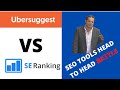 SE Ranking versus Ubersuggest. Which is better value for money. Head to Head battle between the two.