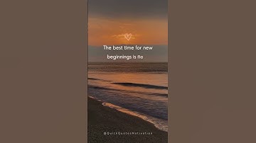 The Best Time for New Beginnings Is Now!