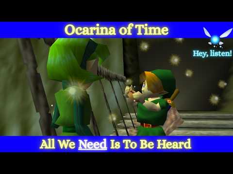 Sometimes All We Need Is To Be Heard — Ocarina Of Time
