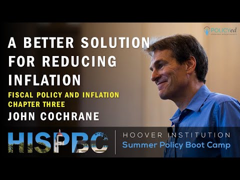 Chapter 3: Fiscal Policy and Inflation with John Cochrane | LFHSPBC