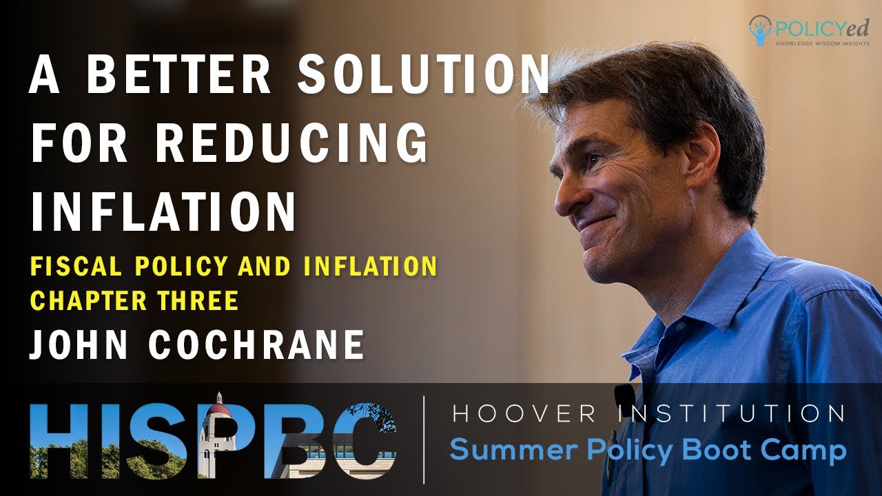 Chapter 3: Fiscal Policy and Inflation with John Cochrane | LFHSPBC
