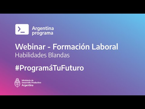 Argentina Programa - Webinar Habilidades Blandas