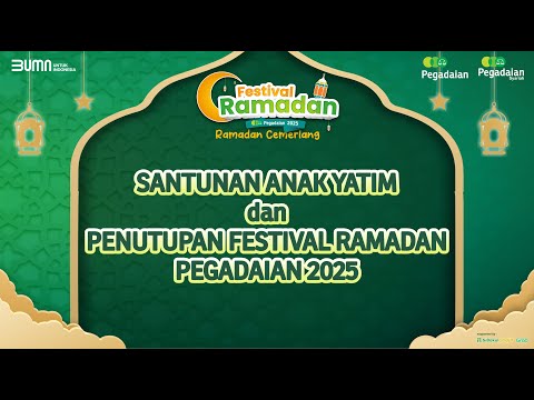 🔴 LIVE FESTIVAL RAMADAN PEGADAIAN | Santunan Anak Yatim & Penutupan Festival Ramadan Pegadaian 2025