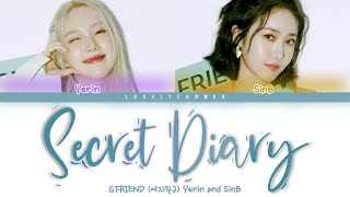 GFRIEND (여자친구) Yerin &amp; SinB – Secret Diary Lyrics (Color Coded Han/Rom/Eng)