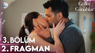 Güller Ve Günahlar 3. 2. Fragmanı Sana Çok Aşığım