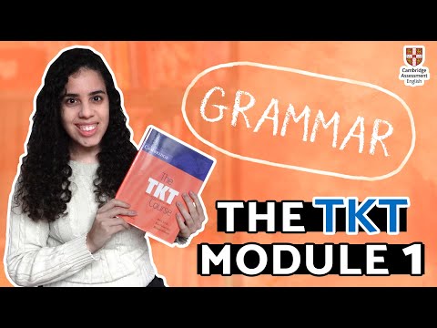 Showing that you know GRAMMAR | TKT Module 1 Part 1 | What does grammar involve?