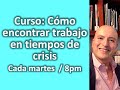 #CursoGratuito #CómoEncontrarTrabajoEnTiemposDeCrisis │Clase 3│Código73