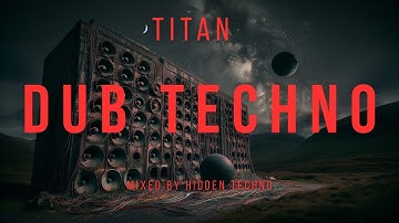 Dub Techno July 2025