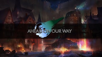 Ahead On Our Way - Final Fantasy VII (Orchestral)