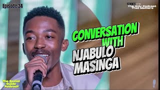 Ep 34 - Conversation With Njabulo Masinga|GOD,MUSIC,PLAYING KEYS, SONGWRITING,ONE GOSPEL & FAMILY