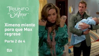 Triunfo del amor 2/4: Ximena hace creer a Max que su hijo está grave | C-92 | tlnovelas