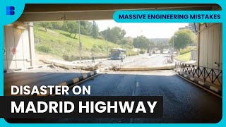 Madrid's Highway Horror  Massive Engineering Mistakes  S06 EP603  Engineering Documentary