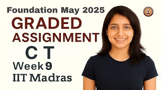 Famous IIT Madras BS Degree | Computational Thinking CT Week 9 Graded Assignment Solutions !! May 2025 Wealth