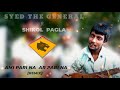 AMI PARI NA AR PARI NA | Remix | SYED THE GENERAL ft. SHIKOL BABA | Official Music Video Mp3 Song