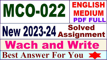 MCO 022 solved assignment 2023-24 in english / mco 022 solved assignment 2024 / ignou mco 022