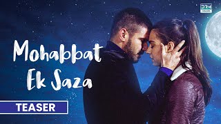 Mohabbat Ek Saza Coming Soon New Turkish Drama Ua2O