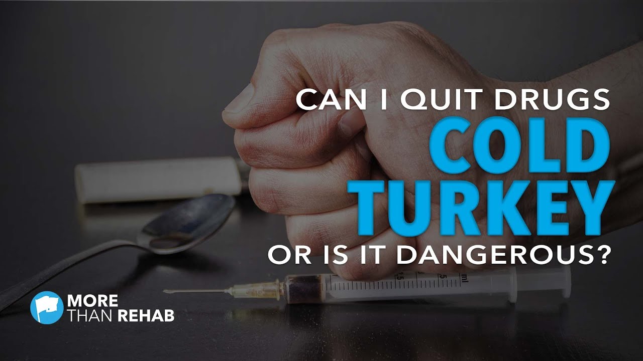 can i quit tirzepatide cold turkey Can I Quit Drugs Cold Turkey, or Is It Dangerous?