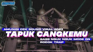 DJ TAPUK CANGKEMU TERBARU BASS NGUK NGUK