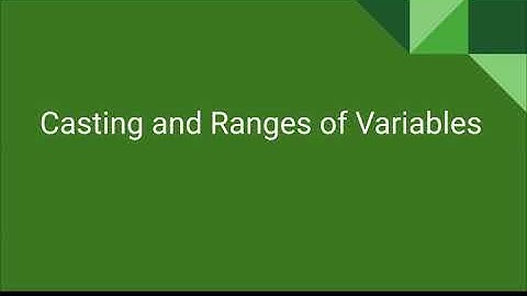 AP CS A Unit 1 Lesson 7 - Casting and Ranges of Variables